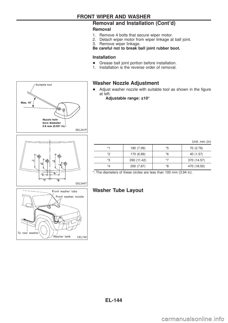 NISSAN PATROL 2006  Service Manual Removal
1. Remove 4 bolts that secure wiper motor.
2. Detach wiper motor from wiper linkage at ball joint.
3. Remove wiper linkage.
Be careful not to break ball joint rubber boot.
Installation
+Grease