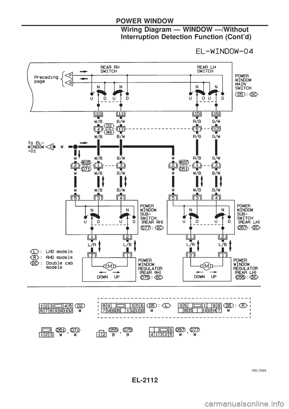 NISSAN PICK-UP 1999  Repair Manual HEL764A
POWER WINDOW
Wiring Diagram Ð WINDOW Ð/Without
Interruption Detection Function (Contd)
EL-2112 
