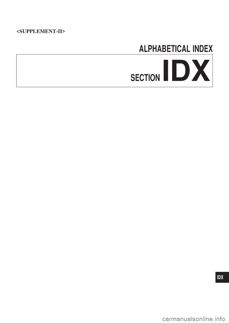 NISSAN PICK-UP 1999  Repair Manual <SUPPLEMENT-II>
ALPHABETICAL INDEX
SECTION
IDX
IDX 