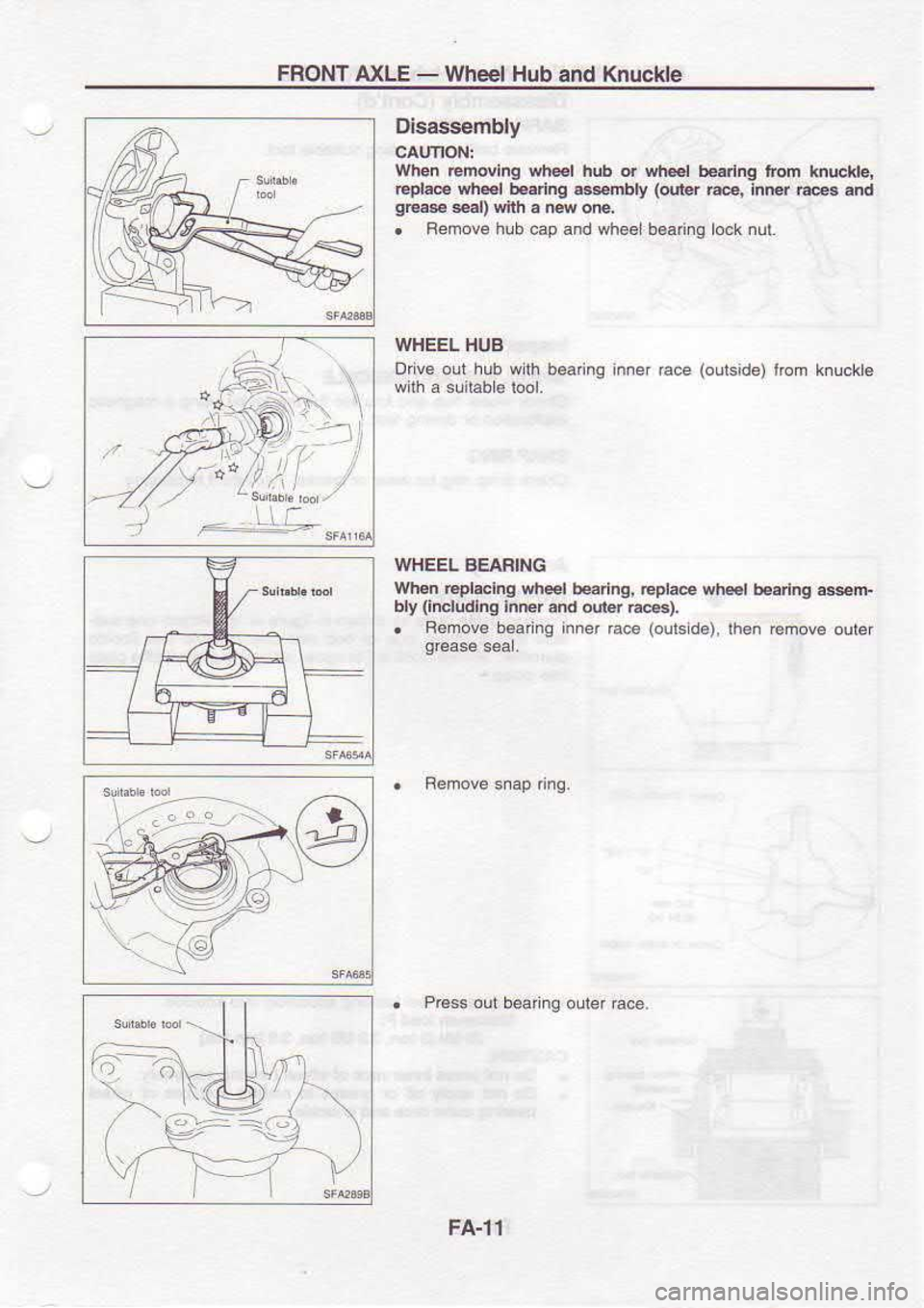 NISSAN SERENA 1993  Service Repair Manual FROIIT 
AXLE - 
Wheel  Hub 
and Knuclde
ffi
[a$ Disas.s€mbly
WlEn  En@hg  wlbl hub d wl*l  b€.rlng 
tom k @tle,
dFl.6  sh.€l b€.ring  ..embly  (oqter 
r@, InB re3.nd
gE€ssDefth  a lwoE
.  Fe