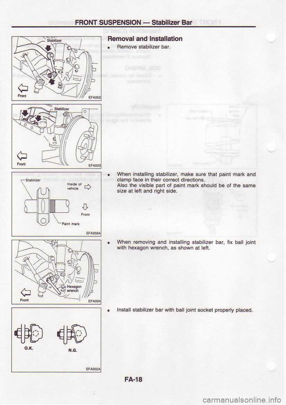 NISSAN SERENA 1993  Service Repair Manual FRONT 
SUSPENSION  - 
St  biliE  Bar
Refiroval  and lfttallation
.  Remm  sr.bilizd  bal
o WtEn 
l.stalllng  $6biliz€r,  mdc su€ lhat
.lanp  la@ in li6n  6r€cl  diBclions.
Also  the viEiblg 
Dad