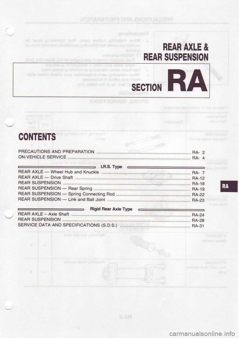 NISSAN SERENA 1993  Service Repair Manual REAR 
AXLE &
REAR  SUSPEI{SION
SECTIONRA
C0NTEllTS
PRECAUTIONS  AND PBEPARATION
ON.VEHICLE  SERVICE
BEAF  AXLE - 
Driv€  Shalt
REAF 
AXLE-WheetH!b  and Knuckte 
......._..........__  -_
Flgld  Bsr 