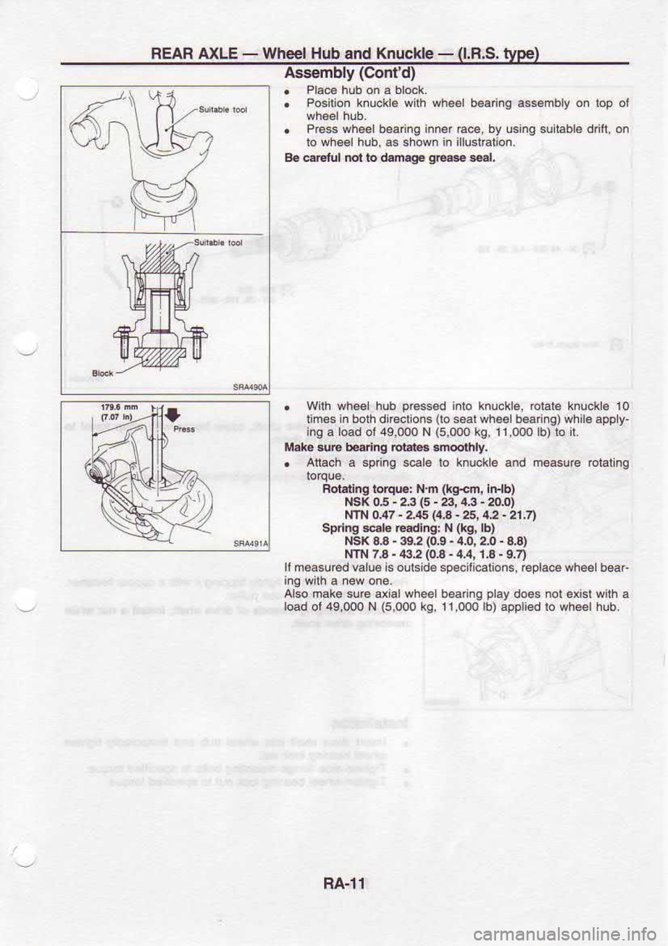 NISSAN SERENA 1993  Service Repair Manual BEAB 
AXLE - 
WheelHub  and Knuckle-  (l.R.S. 
type)
Asrembly  (Contd)
.  Pra.e 
hub 
on a brek.
.  Position 
knuckle with wheel 
beaino  .ss6mbly 
on lop  ol
.  Press 
wl^eelbean.q  rne 
ae. by Lsn