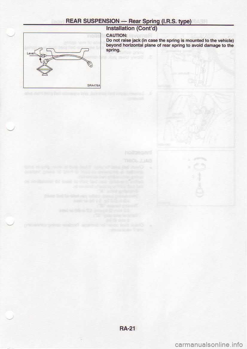NISSAN SERENA 1993  Service Repair Manual REAB 
ST SPENSION  - 
R66r  Spdns  (l.R.S. 
type)
Insrallafton  (Conld)
Donordr.€  j*k(n€Fllu.e.lngl.n4nrdlt 
d€e.tlcl€)
b€ydd  hdairl  plaF 
ol M  .prtng  io &otd  dfr.ge 
ro lhe
RA.21 