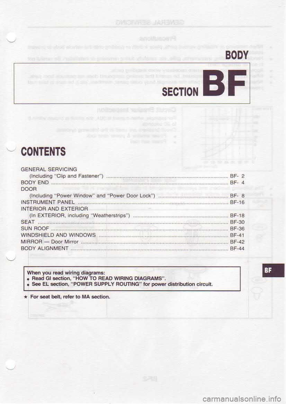 NISSAN SERENA 1993  Service Repair Manual BODY
Wh€n  you 
e.d  wklng 
drrgEn3:
.  Red  Gl34cton,  HOW 
lO FEAD  wlRlNG  I,AGMMS",
.  S* 
EL s€clion.  POIV€R SUPPLY  FOUING"  lor 
DoB  dBlribudo.  clrcuh.
SECTIONBF
CONTENTS (lncluding  