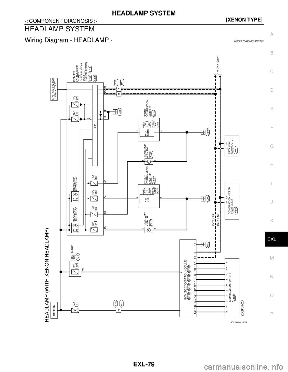 NISSAN TEANA 2008  Service Manual HEADLAMP SYSTEM
EXL-79
< COMPONENT DIAGNOSIS >[XENON TYPE]
C
D
E
F
G
H
I
J
K
MA
B
EXL
N
O
P
HEADLAMP SYSTEM
Wiring Diagram - HEADLAMP -INFOID:0000000003773582
JCLWM1437GB 
