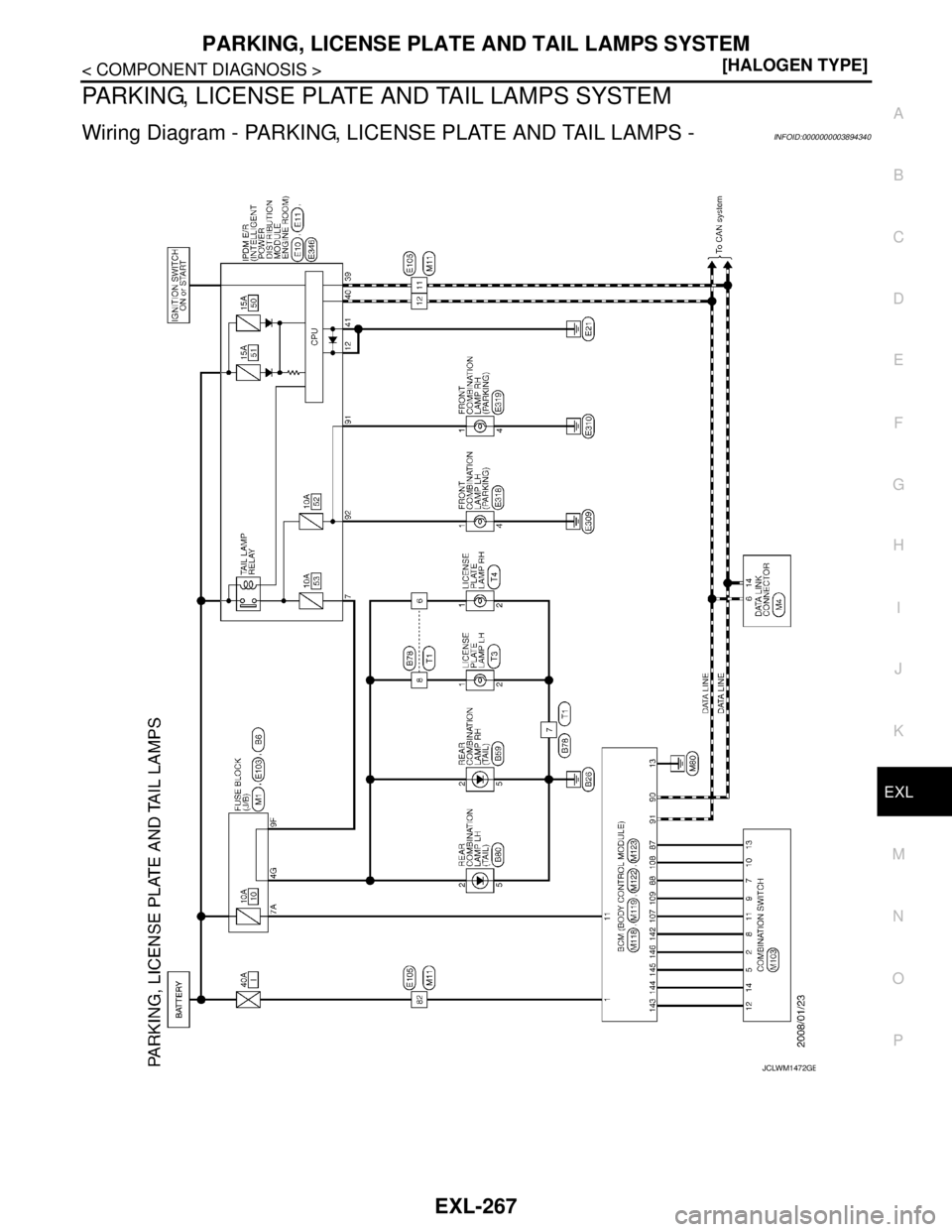 NISSAN TEANA 2008  Service Manual PARKING, LICENSE PLATE AND TAIL LAMPS SYSTEM
EXL-267
< COMPONENT DIAGNOSIS >[HALOGEN TYPE]
C
D
E
F
G
H
I
J
K
MA
B
EXL
N
O
P
PARKING, LICENSE PLATE AND TAIL LAMPS SYSTEM
Wiring Diagram - PARKING, LICEN
