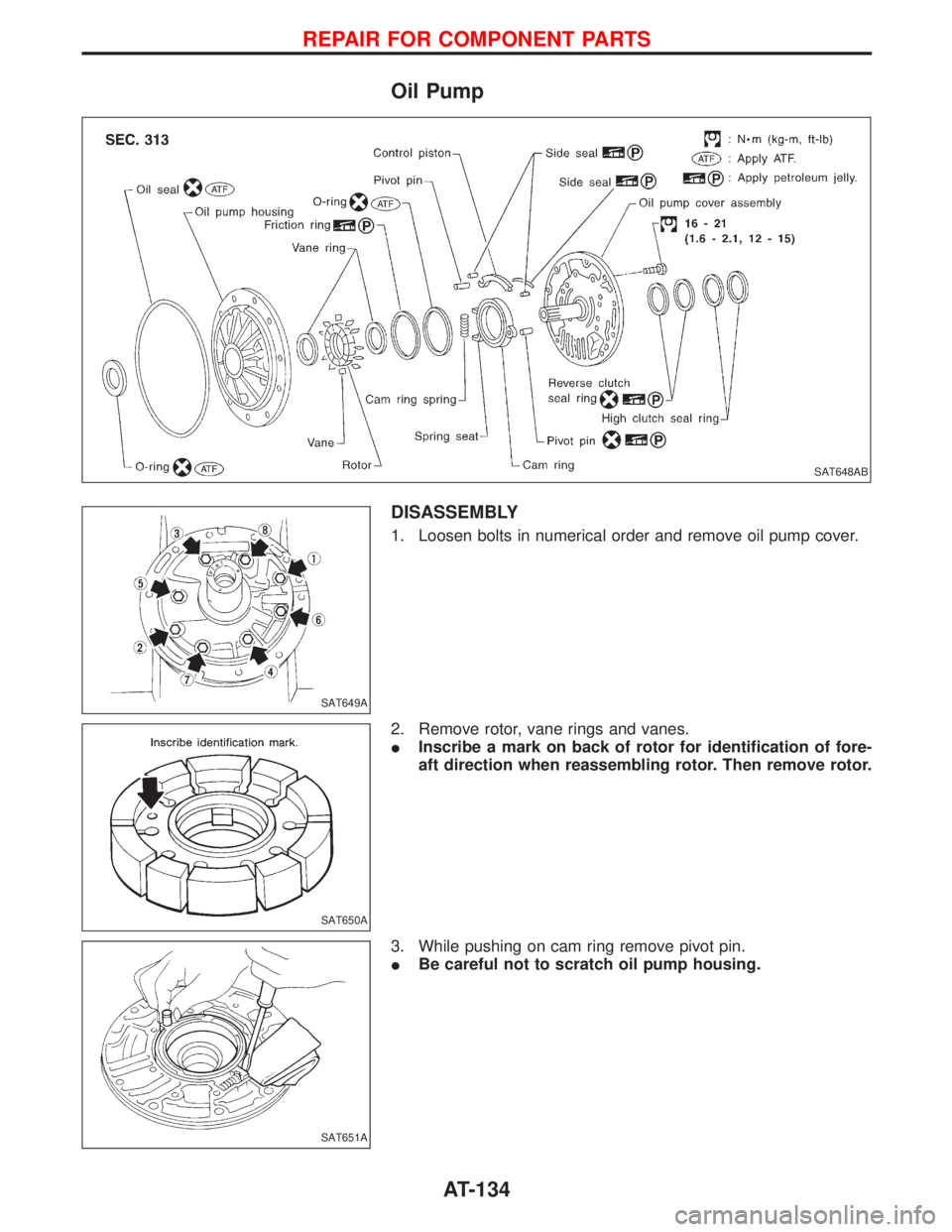 NISSAN TERRANO 2002  Service Repair Manual Oil Pump
DISASSEMBLY
1. Loosen bolts in numerical order and remove oil pump cover.
2. Remove rotor, vane rings and vanes.
IInscribe a mark on back of rotor for identification of fore-
aft direction wh