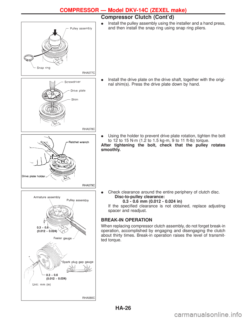 NISSAN TERRANO 2002  Service Repair Manual IInstall the pulley assembly using the installer and a hand press,
and then install the snap ring using snap ring pliers.
IInstall the drive plate on the drive shaft, together with the origi-
nal shim