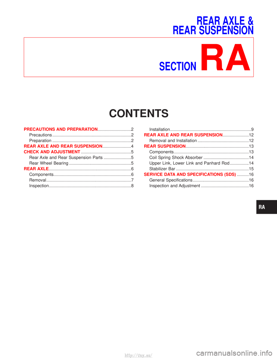 NISSAN TERRANO 2004 Service Repair Manual REAR AXLE &
REAR SUSPENSION
SECTION
RA
CONTENTS
PRECAUTIONS AND PREPARATION ............................2
Precautions ..................................................................2
Preparation .. NISSAN TERRANO 2004 Service Repair Manual REAR AXLE &
REAR SUSPENSION
SECTION
RA
CONTENTS
PRECAUTIONS AND PREPARATION ............................2
Precautions ..................................................................2
Preparation ..