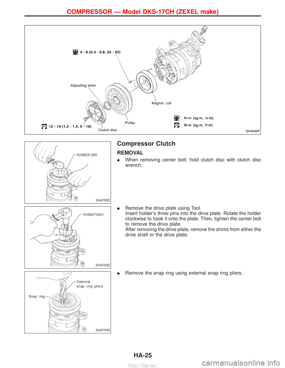 NISSAN TERRANO 2004  Service Repair Manual Compressor Clutch
REMOVAL
IWhen removing center bolt, hold clutch disc with clutch disc
wrench.
I Remove the drive plate using Tool.
Insert holders three pins into the drive plate. Rotate the holder

