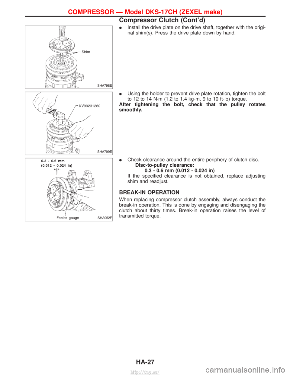 NISSAN TERRANO 2004  Service Repair Manual IInstall the drive plate on the drive shaft, together with the origi-
nal shim(s). Press the drive plate down by hand.
I Using the holder to prevent drive plate rotation, tighten the bolt
to 12 to 14 