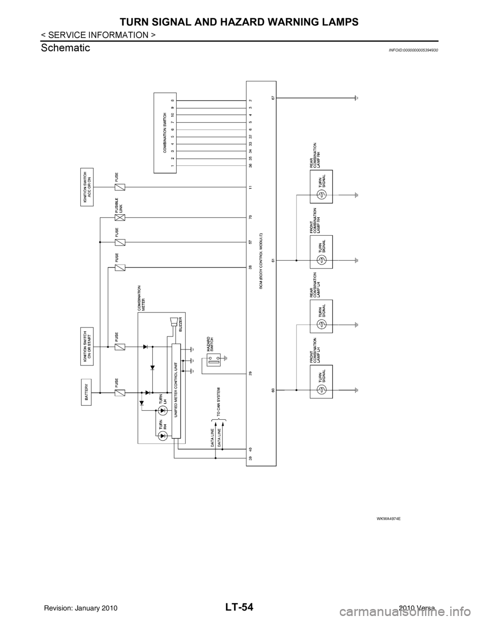 NISSAN TIIDA 2010  Service Repair Manual LT-54
< SERVICE INFORMATION >
TURN SIGNAL AND HAZARD WARNING LAMPS
Schematic
INFOID:0000000005394930
WKWA4974E
Revision: January 20102010 Versa 
