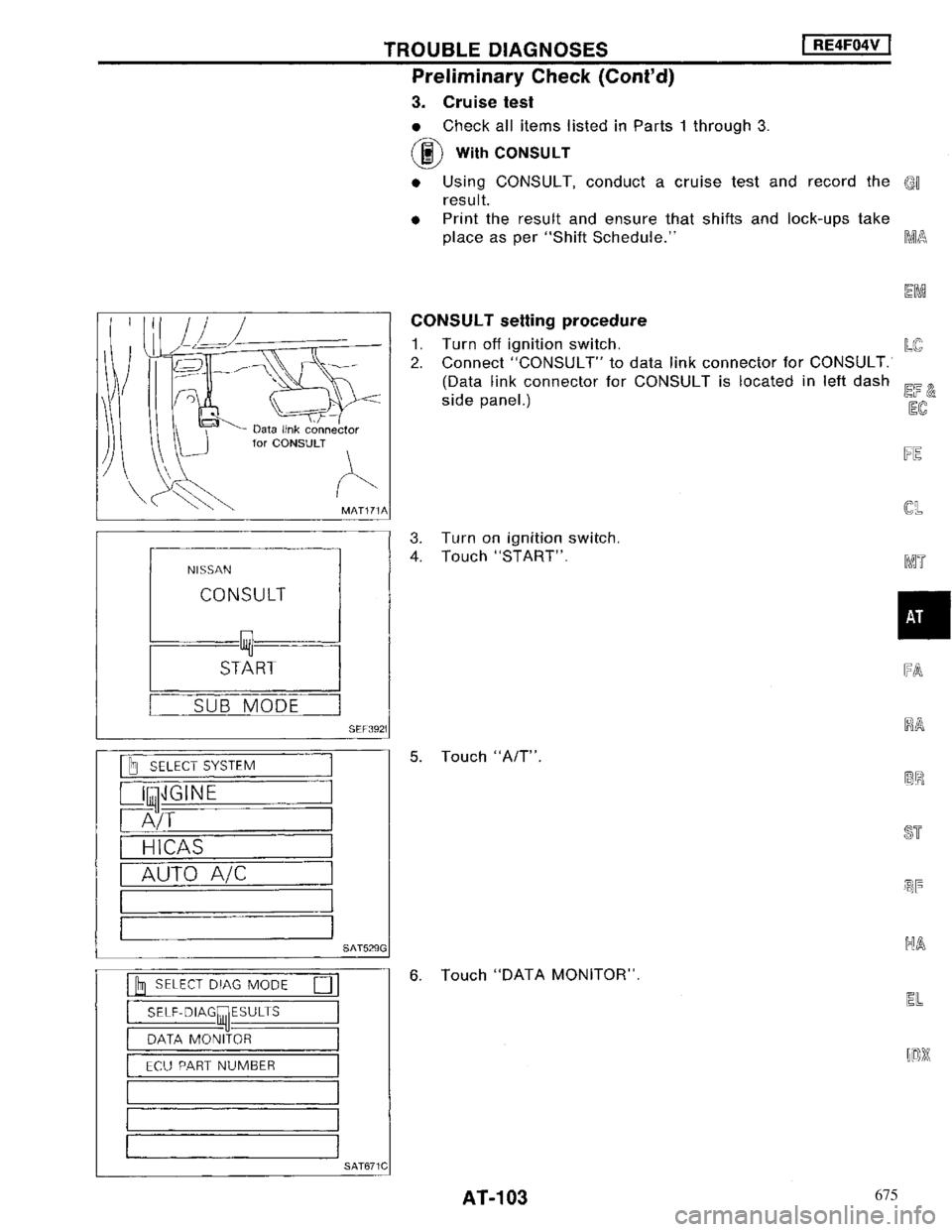 NISSAN MAXIMA 1994 A32 / 4.G Automatic Transaxle Workshop Manual 675 