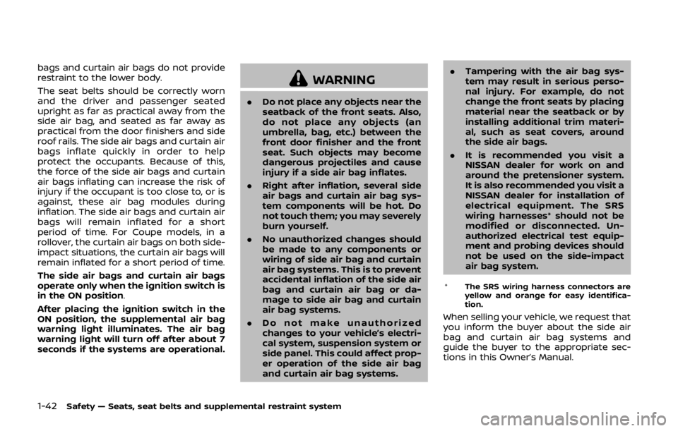 NISSAN 370Z COUPE 2019 Owners Manual 1-42Safety — Seats, seat belts and supplemental restraint system
bags and curtain air bags do not provide
restraint to the lower body.
The seat belts should be correctly worn
and the driver and pass NISSAN 370Z COUPE 2019 Owners Manual 1-42Safety — Seats, seat belts and supplemental restraint system
bags and curtain air bags do not provide
restraint to the lower body.
The seat belts should be correctly worn
and the driver and pass