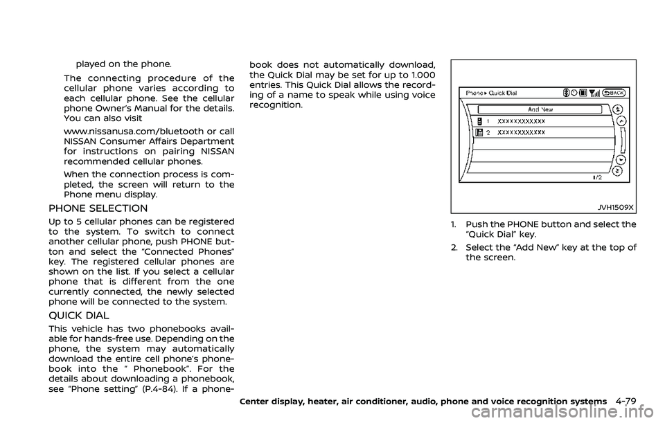 NISSAN 370Z ROADSTER 2018 Owners Manual played on the phone.
The connecting procedure of the
cellular phone varies according to
each cellular phone. See the cellular
phone Owner’s Manual for the details.
You can also visit
www.nissanusa.c NISSAN 370Z ROADSTER 2018 Owners Manual played on the phone.
The connecting procedure of the
cellular phone varies according to
each cellular phone. See the cellular
phone Owner’s Manual for the details.
You can also visit
www.nissanusa.c
