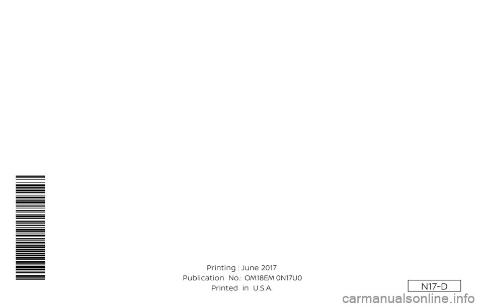NISSAN VERSA 2018  Owners Manual 2018  VERSA SEDAN
OWNER’S MANUAL  
and MAINTENANCE INFORMATION 
For your safety,  read carefully and keep in this vehicle.
2018 NISSAN  VERSA SEDAN  N17-D
N17-D
Printing : June 2017   
Publication  