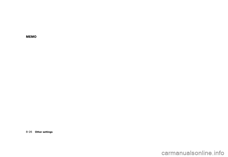 NISSAN XTERRA 2006 N50 / 2.G Navigation Manual 
MEMO8-26
Other settings 
