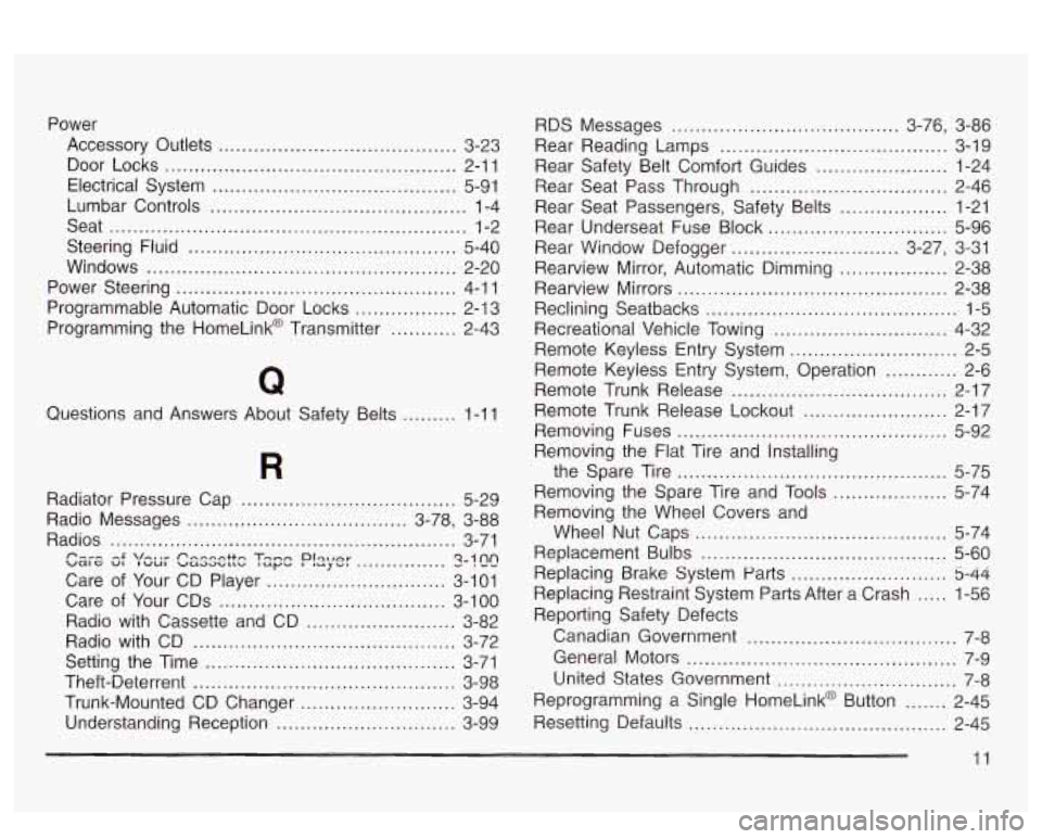 PONTIAC BONNEVILLE 2003  Owners Manual Power Accessory  Outlets 
........................................ 3-23 
Door  Locks 
................................................. 2-1 1 
Electrical  System 
.....................................