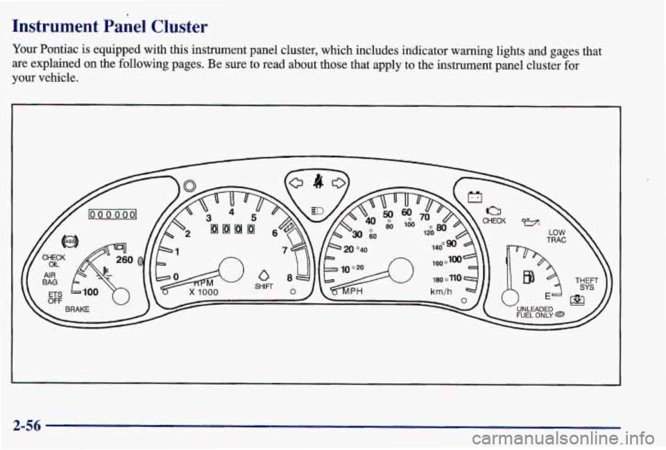 PONTIAC GRAND AM 1997  Owners Manual Instrument  Panel  Cluster 
2-56  