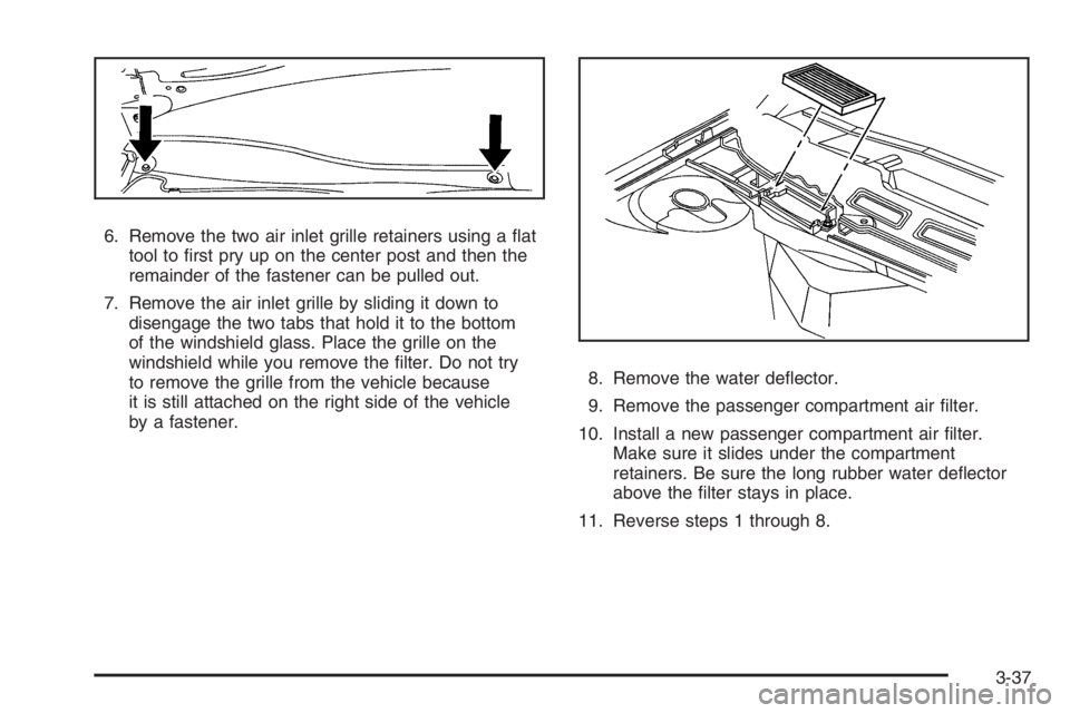 PONTIAC GRAND PRIX 2008  Owners Manual 6. Remove the two air inlet grille retainers using a �at
tool to �rst pry up on the center post and then the
remainder of the fastener can be pulled out.
7. Remove the air inlet grille by sliding it d