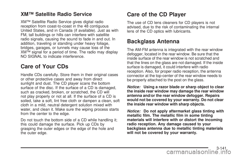 PONTIAC GRAND PRIX 2006  Owners Manual XM™ Satellite Radio Service
XM™ Satellite Radio Service gives digital radio
reception from coast-to-coast in the 48 contiguous
United States, and in Canada (if available). Just as with
FM, tall bu