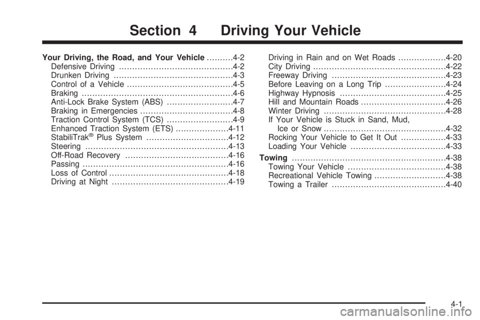 PONTIAC GRAND PRIX 2006 Owners Manual Your Driving, the Road, and Your Vehicle..........4-2
Defensive Driving...........................................4-2
Drunken Driving.............................................4-3
Control of a Vehic PONTIAC GRAND PRIX 2006 Owners Manual Your Driving, the Road, and Your Vehicle..........4-2
Defensive Driving...........................................4-2
Drunken Driving.............................................4-3
Control of a Vehic