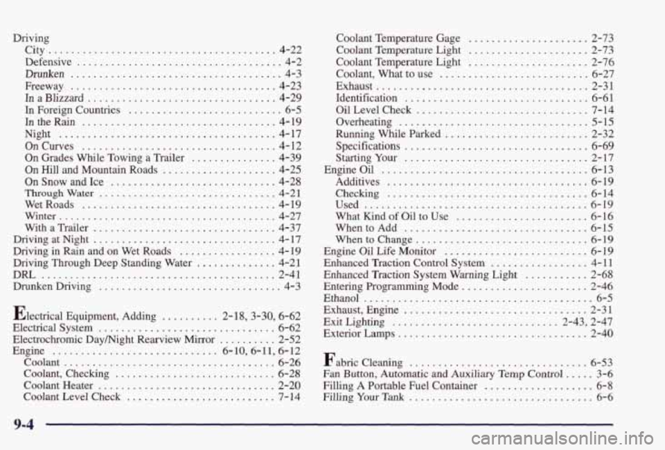 PONTIAC GRAND PRIX 1998  Owners Manual Driving City 
................ ................... 4-22 
Defensive 
.................................. 4-2 
Drunken 
..................................... 4-3 
Freeway 
...............................