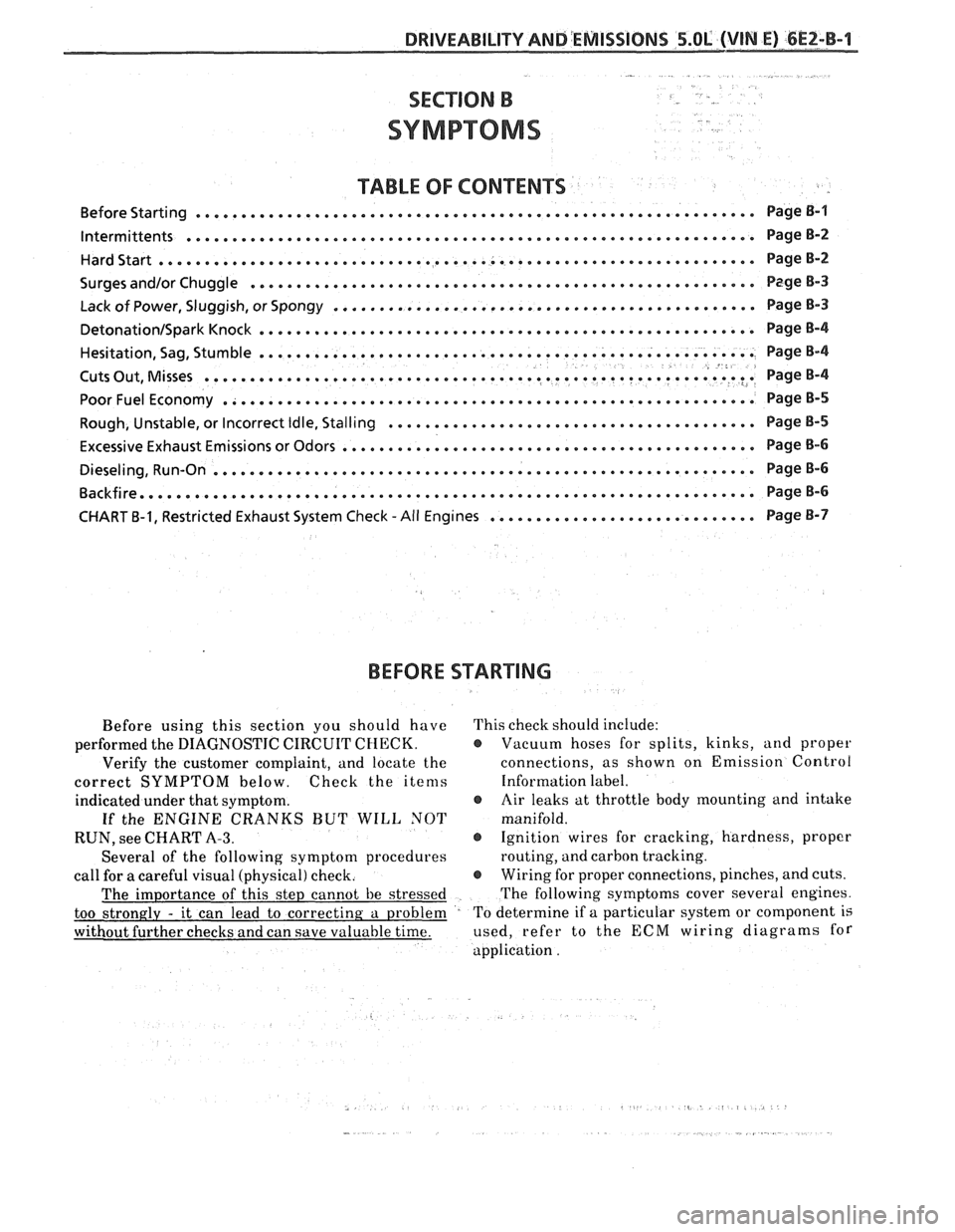 PONTIAC FIERO 1988  Service Repair Manual 
TABLE OF CONTENTS 
............................................................. Before  Starting  Page B-1 
lntermittents .............................................................. PageB-2 
Hard