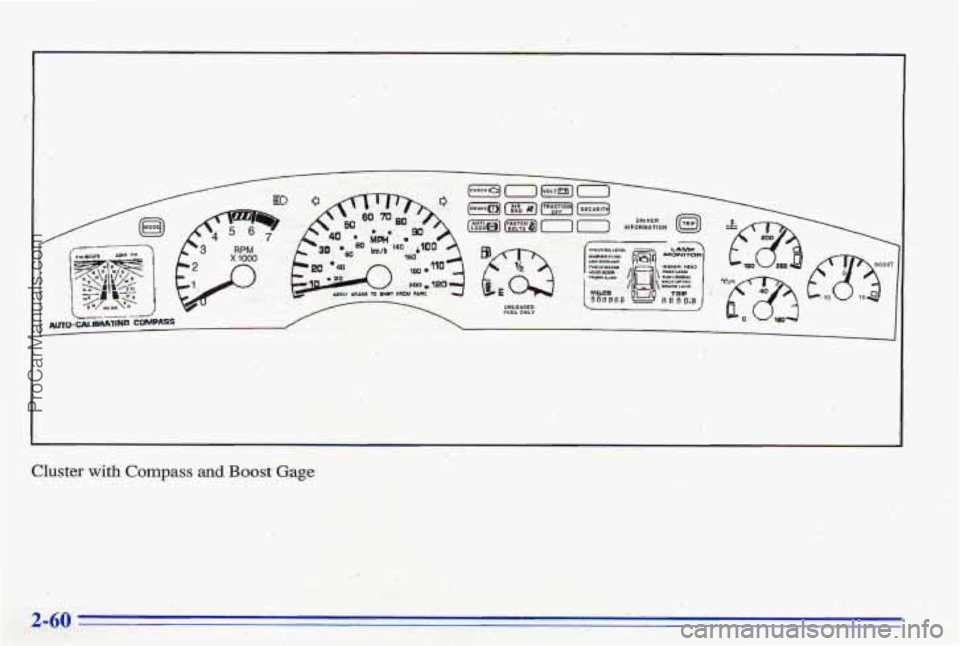 PONTIAC BONNEVILLE 1996  Owners Manual Cluster  with Compass and Boost Gage 
.> . .-(_ .. , -! 
2-60 
ProCarManuals.com 