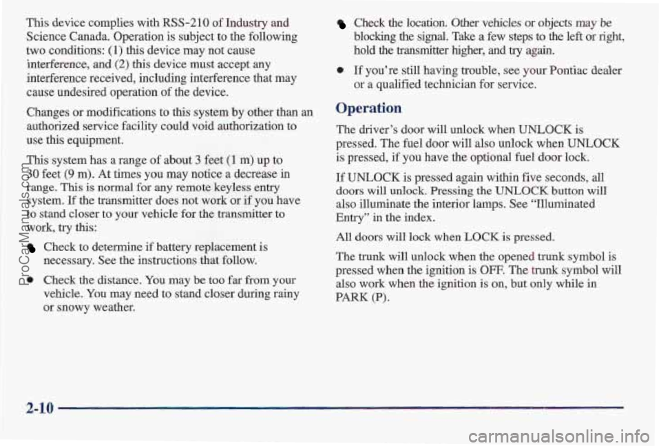 PONTIAC BONNEVILLE 1997 Owners Manual This device complies with RSS-210 of Industry and
Science Canada. Operation
is subject to the following
two conditions:
(1) this device may not cause
interference,
and (2) this device must PONTIAC BONNEVILLE 1997 Owners Manual This device complies with RSS-210 of Industry and
Science Canada. Operation
is subject to the following
two conditions:
(1) this device may not cause
interference,
and (2) this device must
