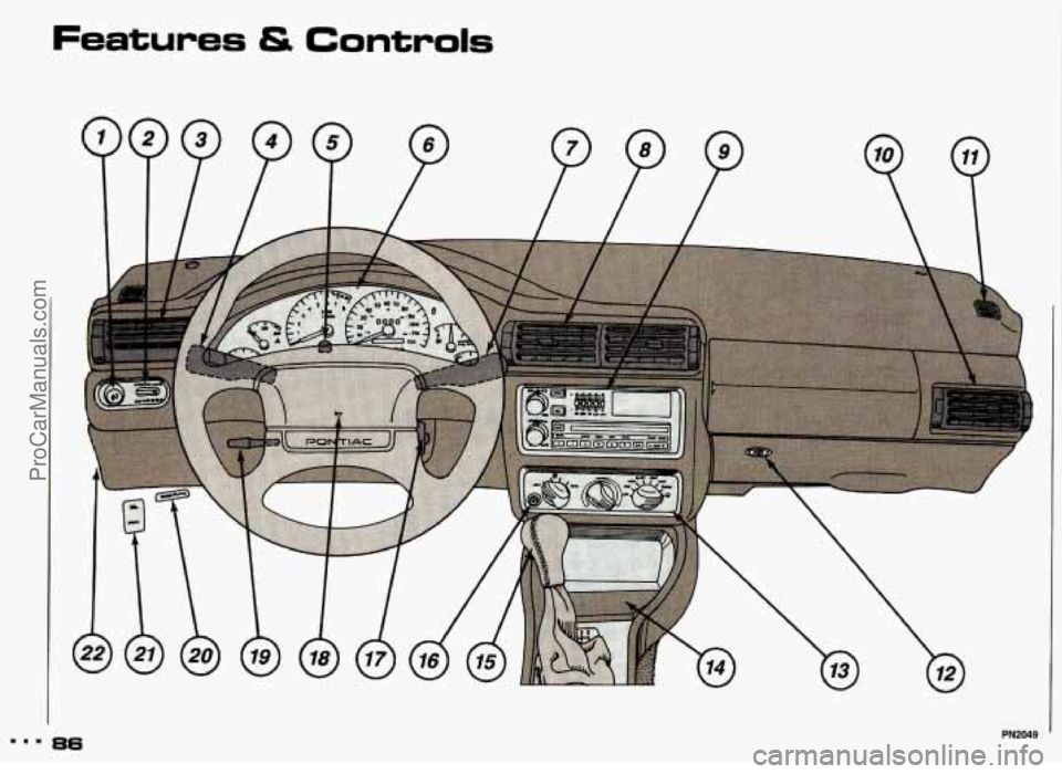 PONTIAC GRAND-AM 1993  Owners Manual Features & Controls 
m.. 86 
ProCarManuals.com 