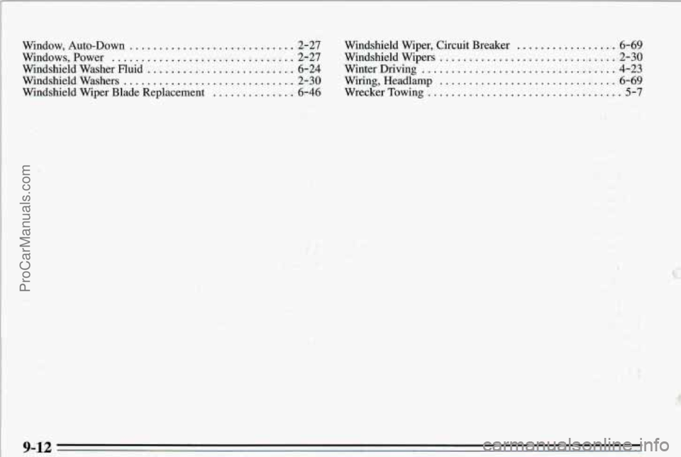 PONTIAC PONTIAC 1995  Owners Manual mndoui. Auto-Down ............................ 2-n Whdshield  Wiper. Circuit Breaker ................. 6-69 
Windows.  Power ............................... 2-27 Windshield  Wipers ...................