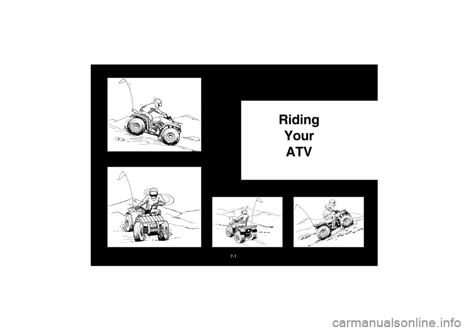 YAMAHA BIG BEAR PRO 400 2003  Notices Demploi (in French) 7-1
Riding 
Your 
ATV
EE.book  Page 1  Monday, June 18, 2001  10:18 AM 