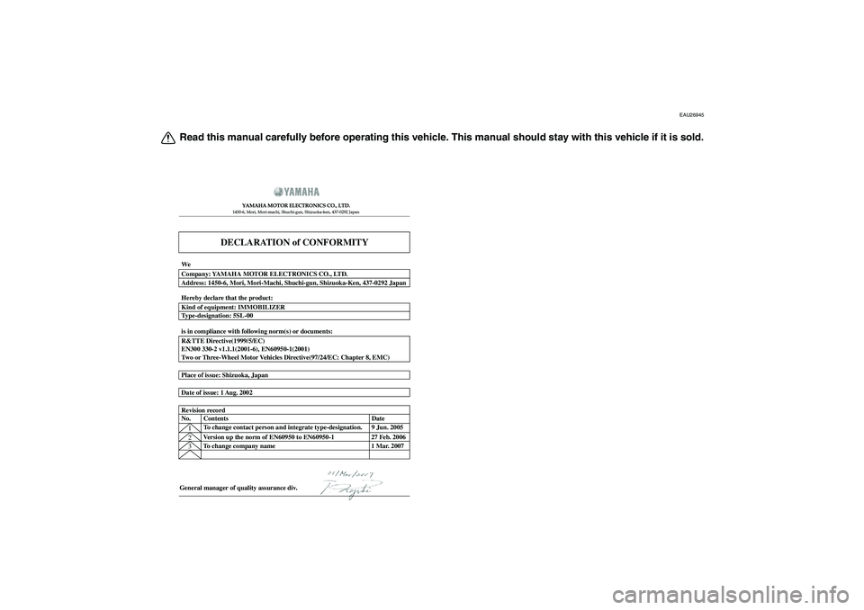 YAMAHA FJR1300AS 2010 Owners Manual EAU26945
Read this manual carefully before operating this vehicle. This manual should stay with this vehicle if it is sold.
DECLARATION of CONFORMITY
YAMAHA MOTOR ELECTRONICS CO., LTD.1450-6, Mori, Mo YAMAHA FJR1300AS 2010 Owners Manual EAU26945
Read this manual carefully before operating this vehicle. This manual should stay with this vehicle if it is sold.
DECLARATION of CONFORMITY
YAMAHA MOTOR ELECTRONICS CO., LTD.1450-6, Mori, Mo