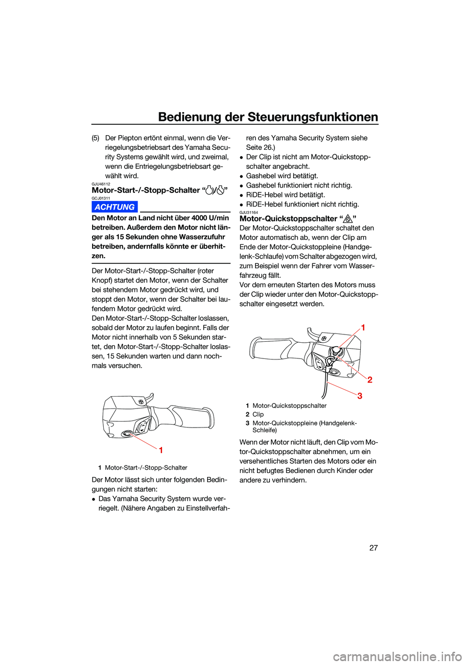YAMAHA FX SVHO 2022 Betriebsanleitungen (in German) Bedienung der Steuerungsfunktionen
27
(5) Der Piepton ertönt einmal, wenn die Ver-riegelungsbetriebsart des Yamaha Secu-
rity Systems gewählt wird, und zweimal,
wenn die Entriegelungsbetriebsart ge YAMAHA FX SVHO 2022 Betriebsanleitungen (in German) Bedienung der Steuerungsfunktionen
27
(5) Der Piepton ertönt einmal, wenn die Ver-riegelungsbetriebsart des Yamaha Secu-
rity Systems gewählt wird, und zweimal,
wenn die Entriegelungsbetriebsart ge