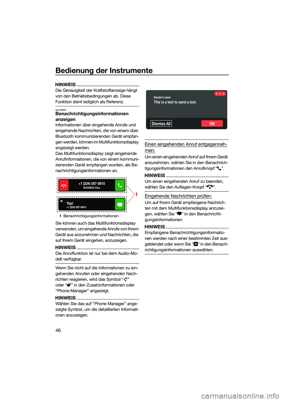 YAMAHA FX SVHO 2022 Betriebsanleitungen (in German) Bedienung der Instrumente
46
HINWEIS
Die Genauigkeit der Kraftstoffanzeige hängt
von den Betriebsbedingungen ab. Diese
Funktion dient lediglich als Referenz.
GJU46651Benachrichtigungsinformationen YAMAHA FX SVHO 2022 Betriebsanleitungen (in German) Bedienung der Instrumente
46
HINWEIS
Die Genauigkeit der Kraftstoffanzeige hängt
von den Betriebsbedingungen ab. Diese
Funktion dient lediglich als Referenz.
GJU46651Benachrichtigungsinformationen