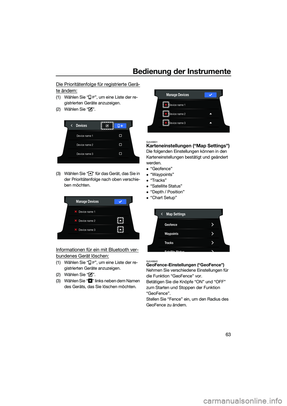 YAMAHA FX SVHO 2022 Betriebsanleitungen (in German) Bedienung der Instrumente
63
Die Prioritätenfolge für registrierte Gerä-
te ändern:
(1) Wählen Sie “ ”, um eine Liste der re-gistrierten Geräte anzuzeigen.
(2) Wählen Sie “ ”.
(3) Wähl YAMAHA FX SVHO 2022 Betriebsanleitungen (in German) Bedienung der Instrumente
63
Die Prioritätenfolge für registrierte Gerä-
te ändern:
(1) Wählen Sie “ ”, um eine Liste der re-gistrierten Geräte anzuzeigen.
(2) Wählen Sie “ ”.
(3) Wähl