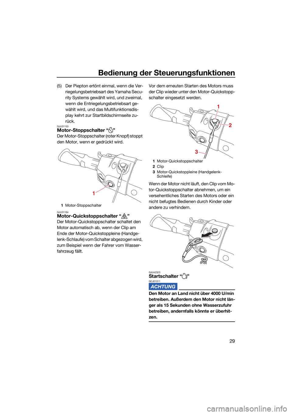 YAMAHA FX SVHO 2021 Betriebsanleitungen (in German) Bedienung der Steuerungsfunktionen
29
(5) Der Piepton ertönt einmal, wenn die Ver-riegelungsbetriebsart des Yamaha Secu-
rity Systems gewählt wird, und zweimal,
wenn die Entriegelungsbetriebsart ge YAMAHA FX SVHO 2021 Betriebsanleitungen (in German) Bedienung der Steuerungsfunktionen
29
(5) Der Piepton ertönt einmal, wenn die Ver-riegelungsbetriebsart des Yamaha Secu-
rity Systems gewählt wird, und zweimal,
wenn die Entriegelungsbetriebsart ge