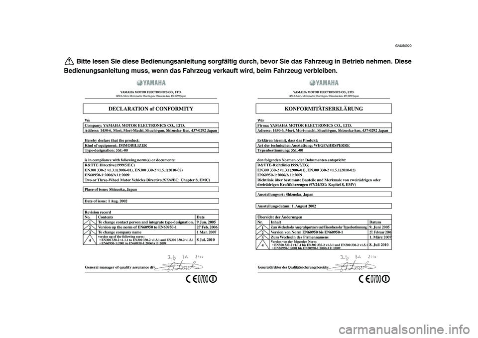 YAMAHA MAJESTY 400 2011 Betriebsanleitungen (in German)
GAU50920
Bitte lesen Sie diese Bedienungsanleitung sorgfältig durch, bevor Sie das Fahrzeug in Betrieb nehmen. Diese
Bedienungsanleitung muss, wenn das Fahrzeug verkauft wird, beim Fahrzeug verble YAMAHA MAJESTY 400 2011 Betriebsanleitungen (in German)
GAU50920
Bitte lesen Sie diese Bedienungsanleitung sorgfältig durch, bevor Sie das Fahrzeug in Betrieb nehmen. Diese
Bedienungsanleitung muss, wenn das Fahrzeug verkauft wird, beim Fahrzeug verble