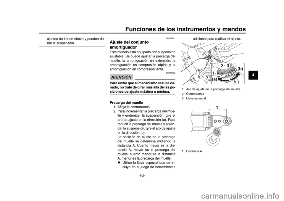 YAMAHA MT-10 2019 Manuale de Empleo (in Spanish) Funciones de los instrumentos y mandos
4-24
1
2
345
6
7
8
9
10
11
12
ajustes no tienen efecto y pueden da-ñar la suspensión.
SAU74241
Ajuste del conjunto
amortiguadorEste modelo está equipado con YAMAHA MT-10 2019 Manuale de Empleo (in Spanish) Funciones de los instrumentos y mandos
4-24
1
2
345
6
7
8
9
10
11
12
ajustes no tienen efecto y pueden da-ñar la suspensión.
SAU74241
Ajuste del conjunto
amortiguadorEste modelo está equipado con