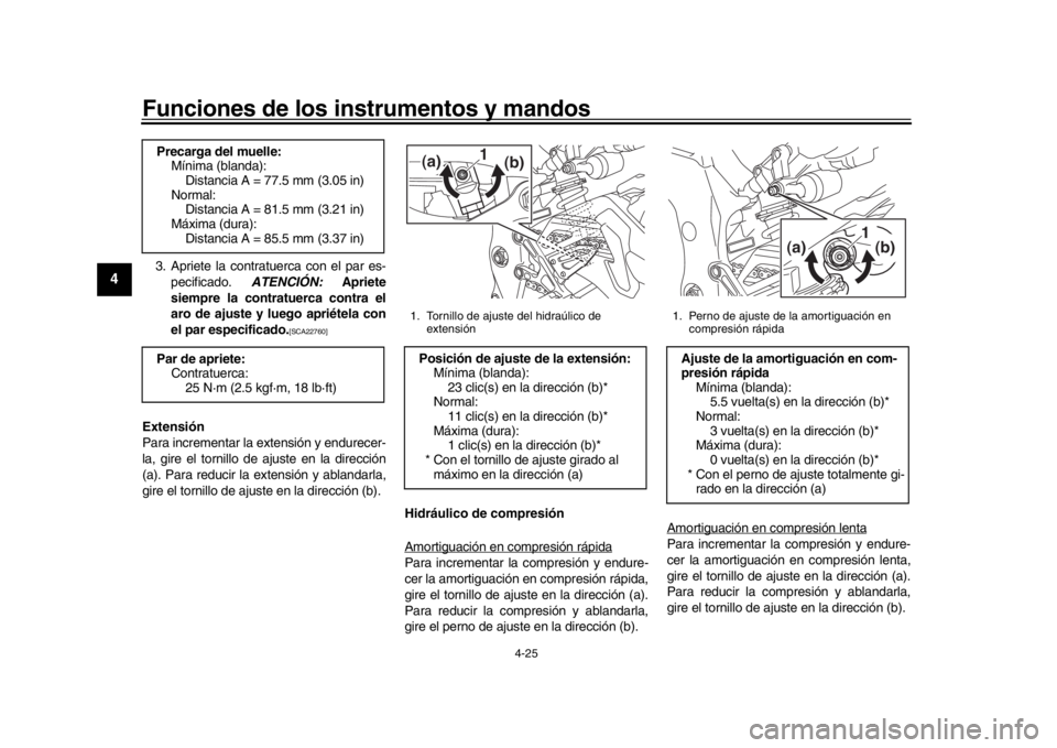YAMAHA MT-10 2019 Manuale de Empleo (in Spanish) Funciones de los instrumentos y mandos
4-25
1
2
34
5
6
7
8
9
10
11
12
3. Apriete la contratuerca con el par es- pecificado. ATENCIÓN: Apriete
siempre la contratuerca contra el
aro de ajuste y luego YAMAHA MT-10 2019 Manuale de Empleo (in Spanish) Funciones de los instrumentos y mandos
4-25
1
2
34
5
6
7
8
9
10
11
12
3. Apriete la contratuerca con el par es- pecificado. ATENCIÓN: Apriete
siempre la contratuerca contra el
aro de ajuste y luego