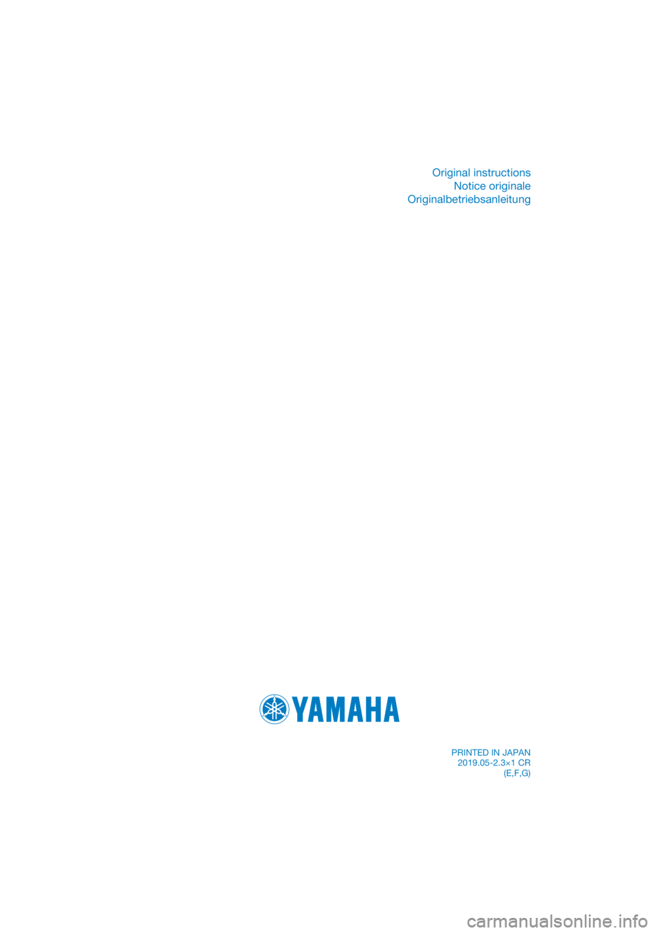 YAMAHA PW50 2020  Notices Demploi (in French) DIC183
Original instructionsNotice originale
Originalbetriebsanleitung
PRINTED IN JAPAN 2019.05-2.3×1 CR (E,F,G) 