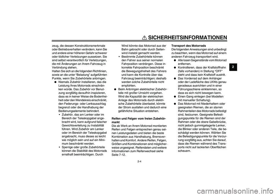 YAMAHA PW50 2011 Betriebsanleitungen (in German) SICHERHEITSINFORMATIONEN
2-4
2
zeug, die dessen Konstruktionsmerkmale
oder Betriebsverhalten verändern, kann Sie
und andere einer höheren Gefahr schwerer
oder tödlicher Verletzungen aussetzen. S YAMAHA PW50 2011 Betriebsanleitungen (in German) SICHERHEITSINFORMATIONEN
2-4
2
zeug, die dessen Konstruktionsmerkmale
oder Betriebsverhalten verändern, kann Sie
und andere einer höheren Gefahr schwerer
oder tödlicher Verletzungen aussetzen. S
