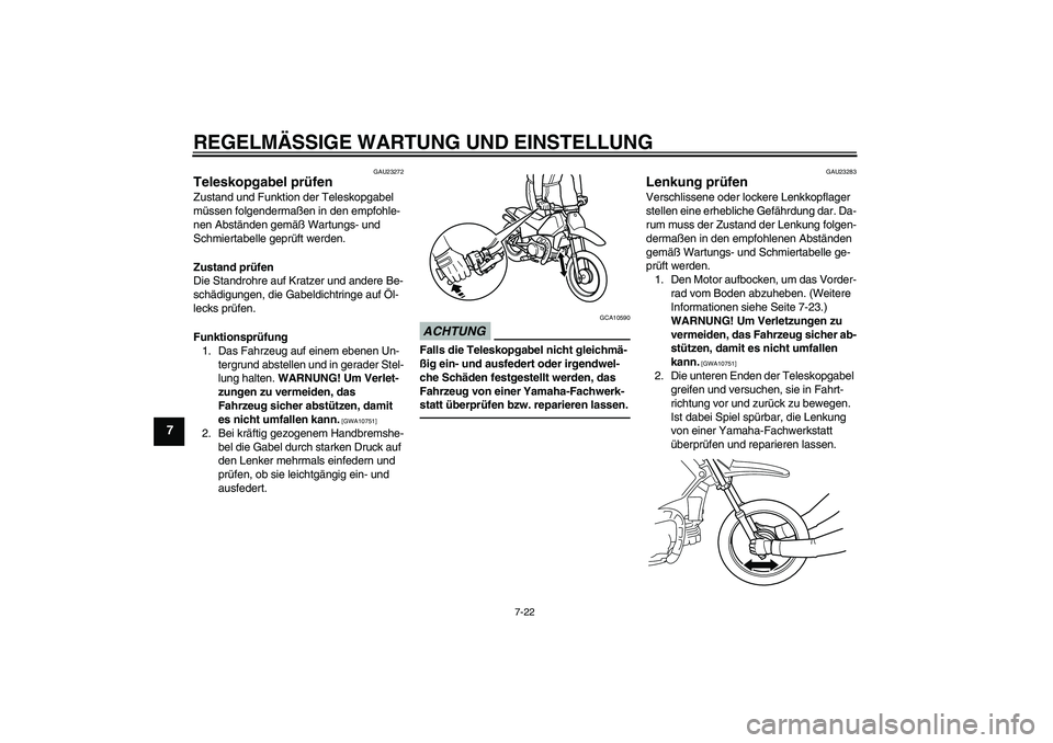 YAMAHA PW80 2011 Betriebsanleitungen (in German) REGELMÄSSIGE WARTUNG UND EINSTELLUNG
7-22
7
GAU23272
Teleskopgabel prüfen Zustand und Funktion der Teleskopgabel
müssen folgendermaßen in den empfohle-
nen Abständen gemäß Wartungs- und
Schmi YAMAHA PW80 2011 Betriebsanleitungen (in German) REGELMÄSSIGE WARTUNG UND EINSTELLUNG
7-22
7
GAU23272
Teleskopgabel prüfen Zustand und Funktion der Teleskopgabel
müssen folgendermaßen in den empfohle-
nen Abständen gemäß Wartungs- und
Schmi