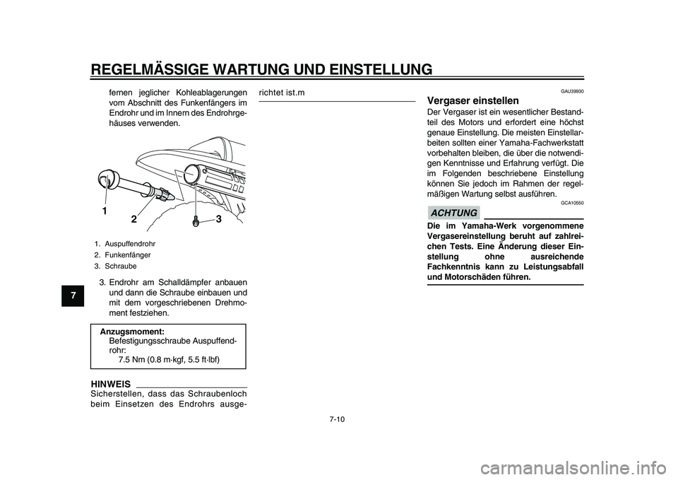 YAMAHA PW80 2010 Betriebsanleitungen (in German)
REGELMÄSSIGE WARTUNG UND EINSTELLUNG
7-10
1
2
3
4
5
6
7
8
9
fernen jeglicher Kohleablagerungen
vom Abschnitt des Funkenfängers im
Endrohr und im Innern des Endrohrge-
häuses verwenden.
3. End YAMAHA PW80 2010 Betriebsanleitungen (in German)
REGELMÄSSIGE WARTUNG UND EINSTELLUNG
7-10
1
2
3
4
5
6
7
8
9
fernen jeglicher Kohleablagerungen
vom Abschnitt des Funkenfängers im
Endrohr und im Innern des Endrohrge-
häuses verwenden.
3. End