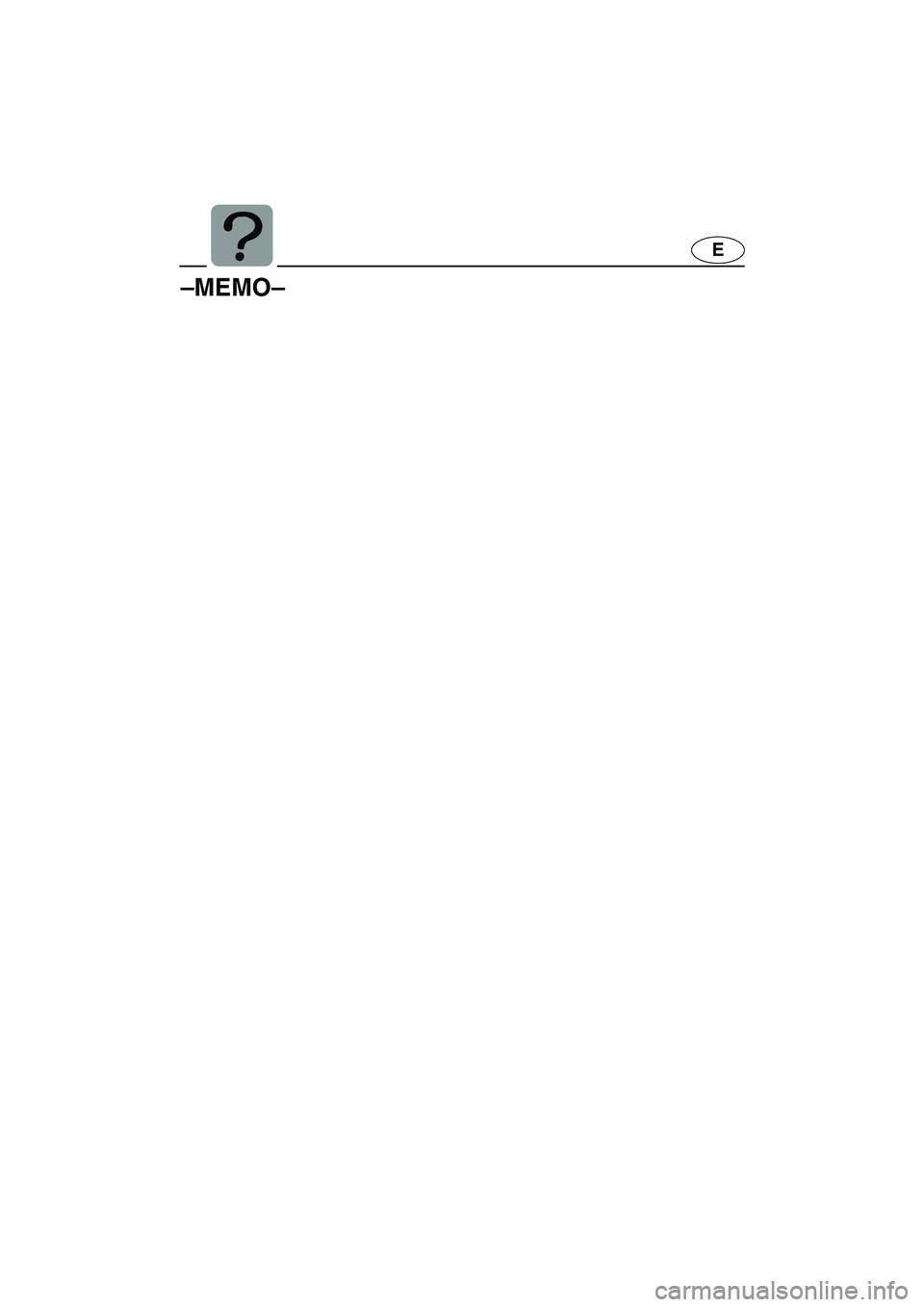 YAMAHA SUV 1200 2003  Owners Manual E
–MEMO–
UGU572.book  Page 9  Wednesday, August 28, 2002  1:31 PM 