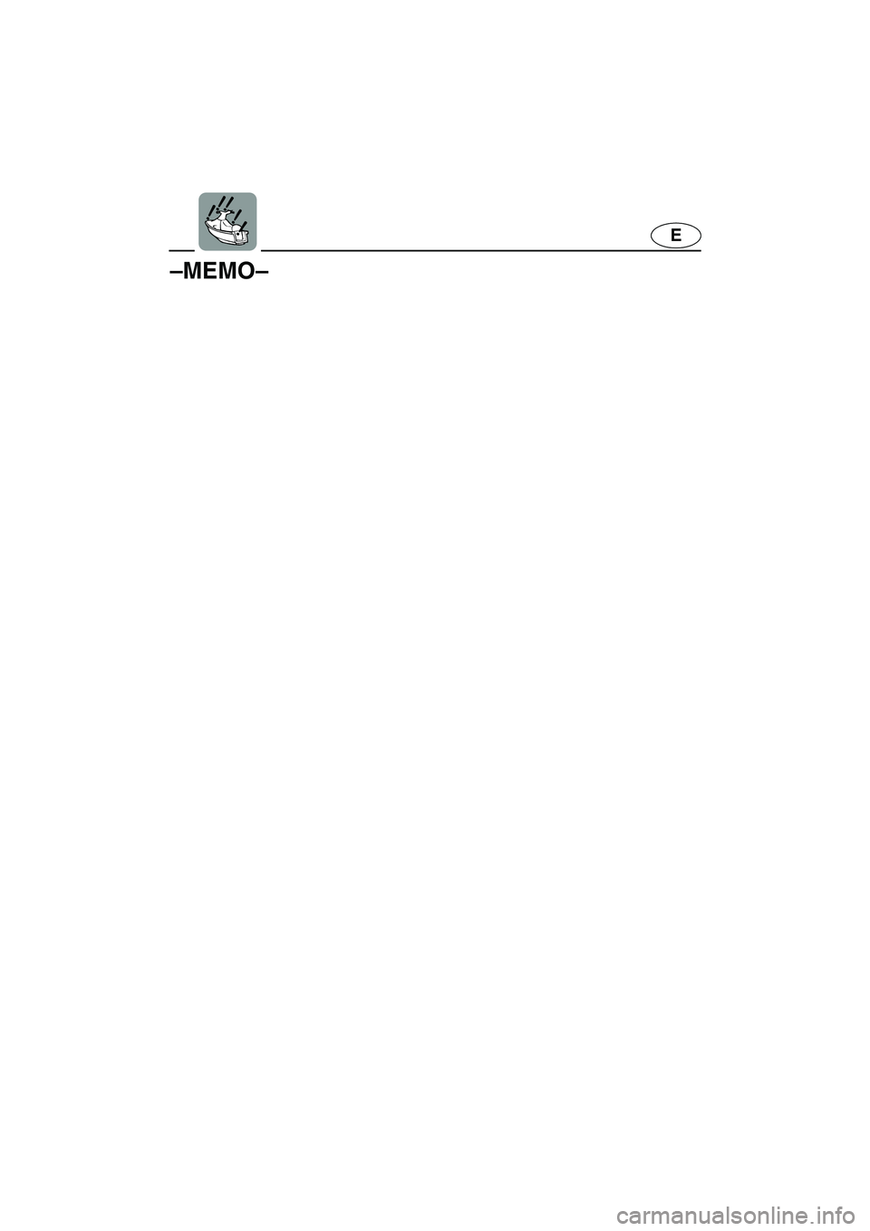 YAMAHA SUPERJET 2002  Owners Manual E
–MEMO–
E_F1N-70.book  Page 11  Wednesday, July 18, 2001  3:28 PM 