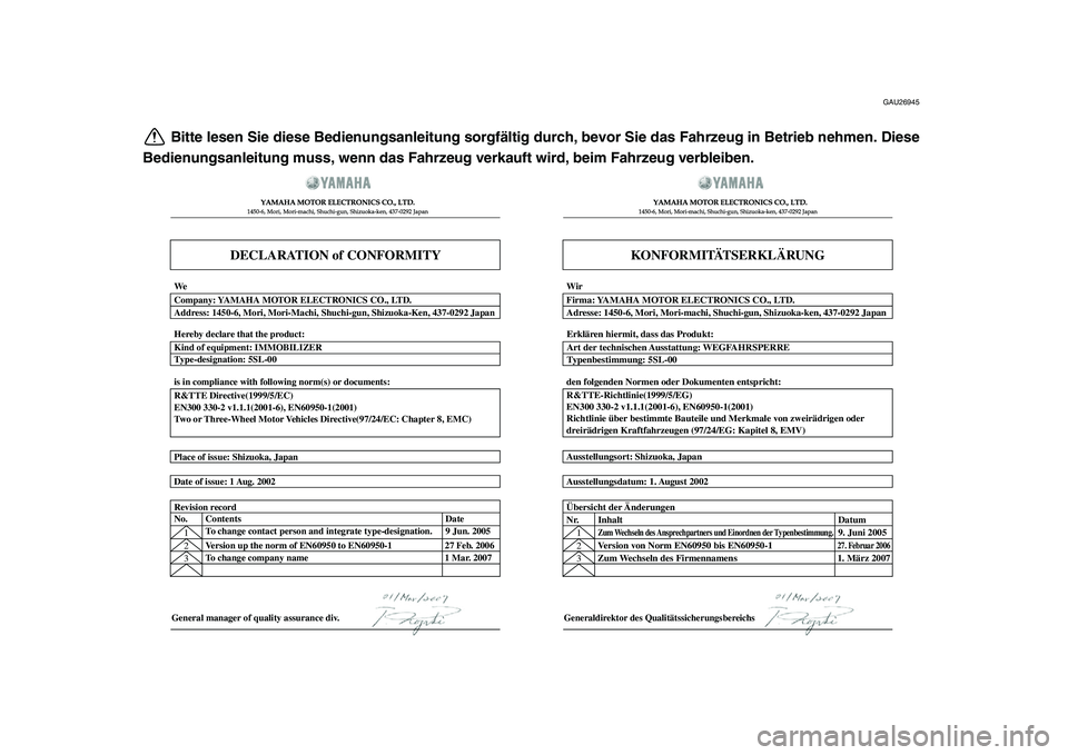 YAMAHA TMAX 2010 Betriebsanleitungen (in German)
GAU26945
Bitte lesen Sie diese Bedienungsanleitung sorgfältig durch, bevor Sie das Fahrzeug in Betrieb nehmen. Diese
Bedienungsanleitung muss, wenn das Fahrzeug verkauft wird, beim Fahrzeug verble YAMAHA TMAX 2010 Betriebsanleitungen (in German)
GAU26945
Bitte lesen Sie diese Bedienungsanleitung sorgfältig durch, bevor Sie das Fahrzeug in Betrieb nehmen. Diese
Bedienungsanleitung muss, wenn das Fahrzeug verkauft wird, beim Fahrzeug verble