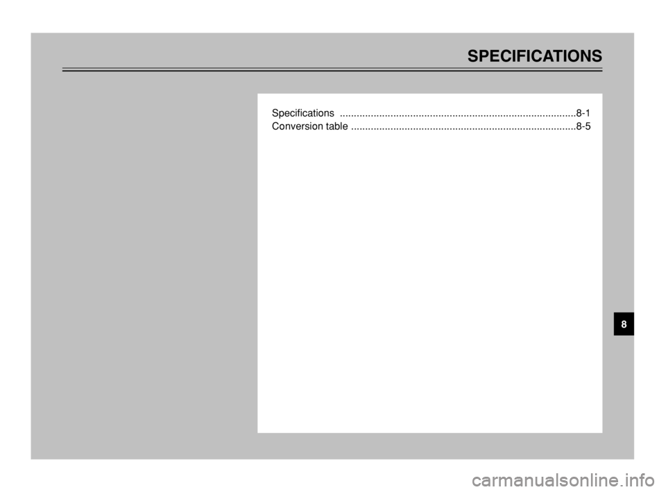YAMAHA TMAX 2003  Owners Manual SPECIFICATIONS
Specifications ....................................................................................8-1
Conversion table .................................................................